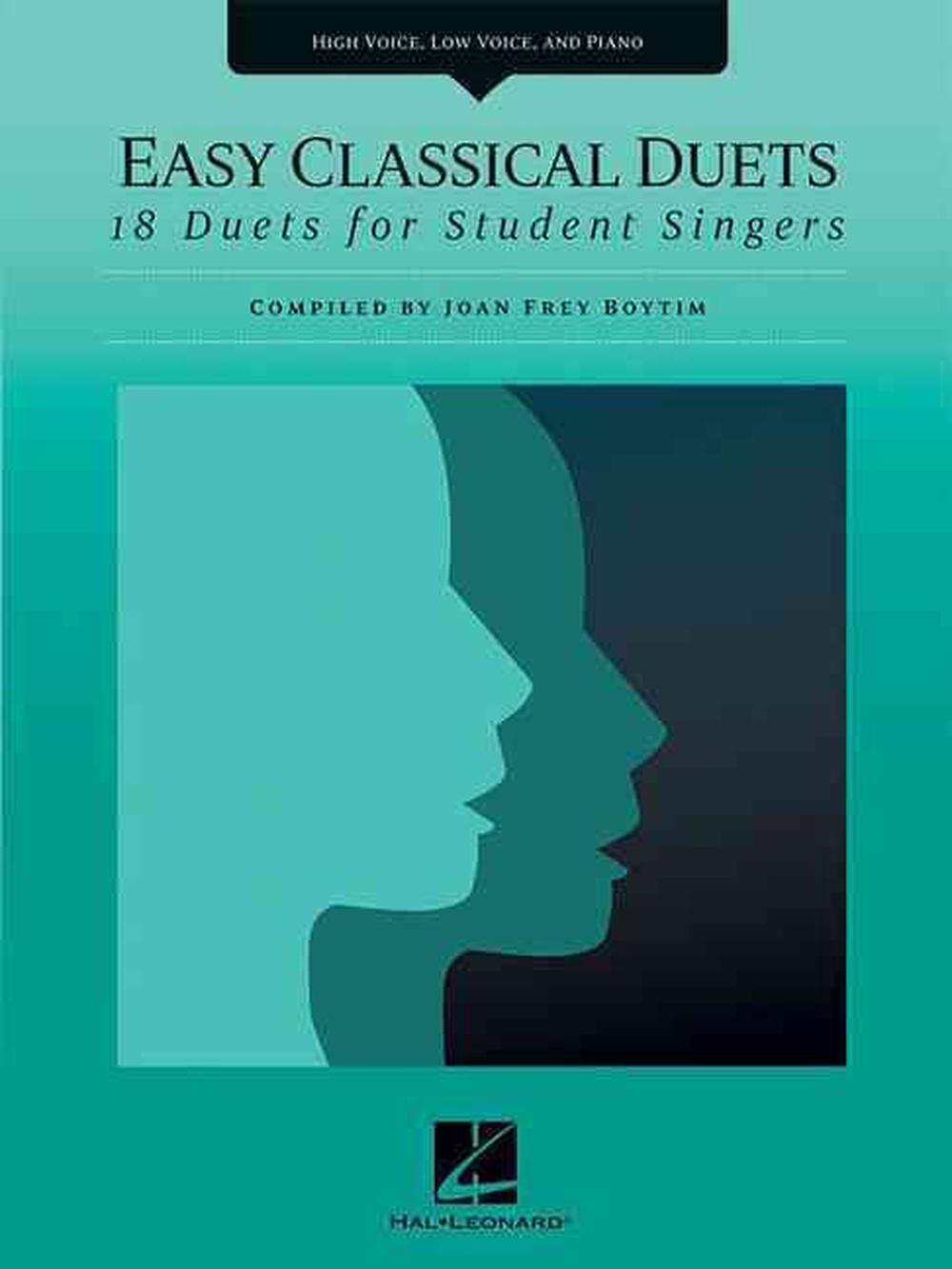 Easy Classical Duets 18 Duets for Student Singers High Voice, Low