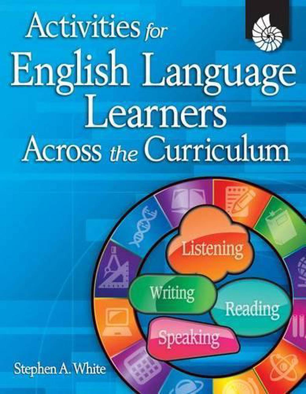 Activities for English Language Learners Across the Curriculum [With ...