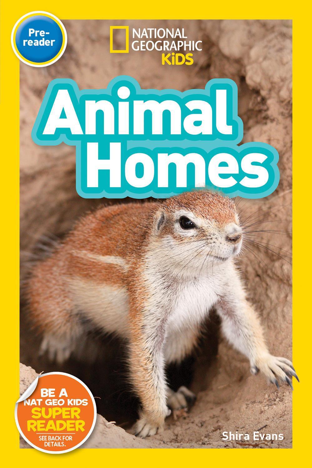 National Geographic Kids Readers: Animal Homes by Shira Evans (English