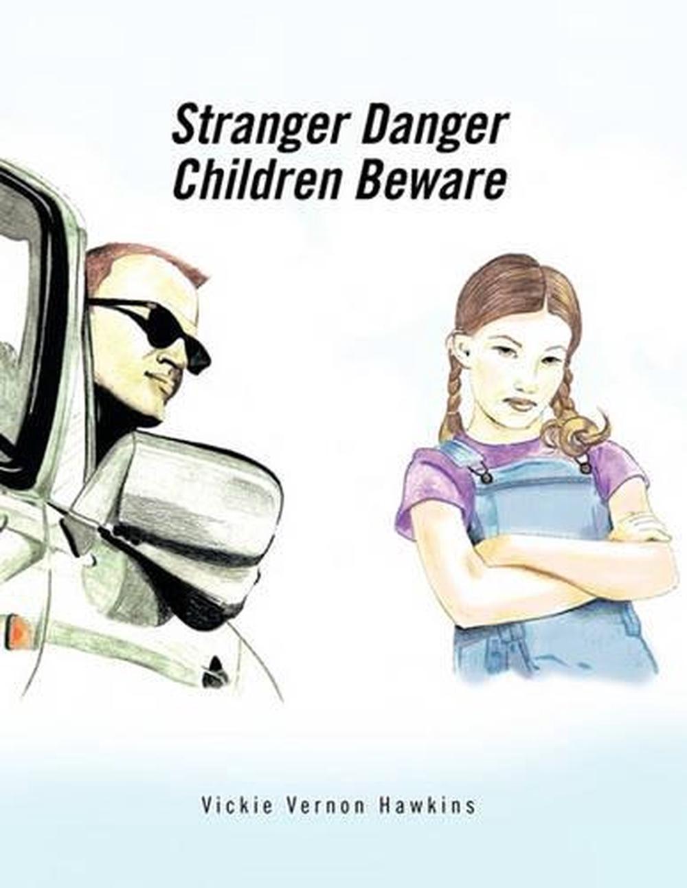 Stranger Danger: Children Beware by Vickie Vernon Hawkins (English ...