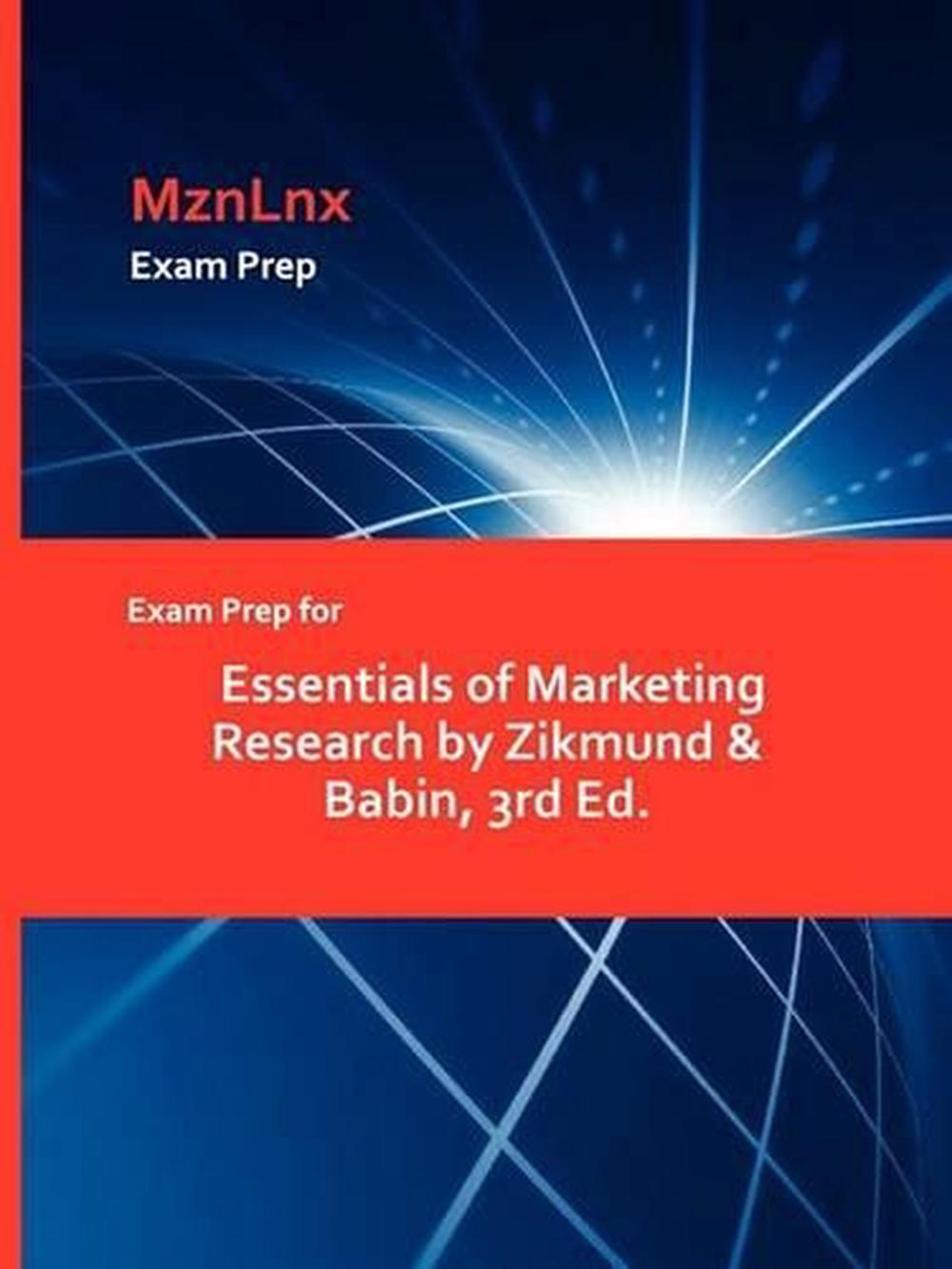 Exam Prep for Essentials of Marketing Research by Zikmund & Babin, 3rd