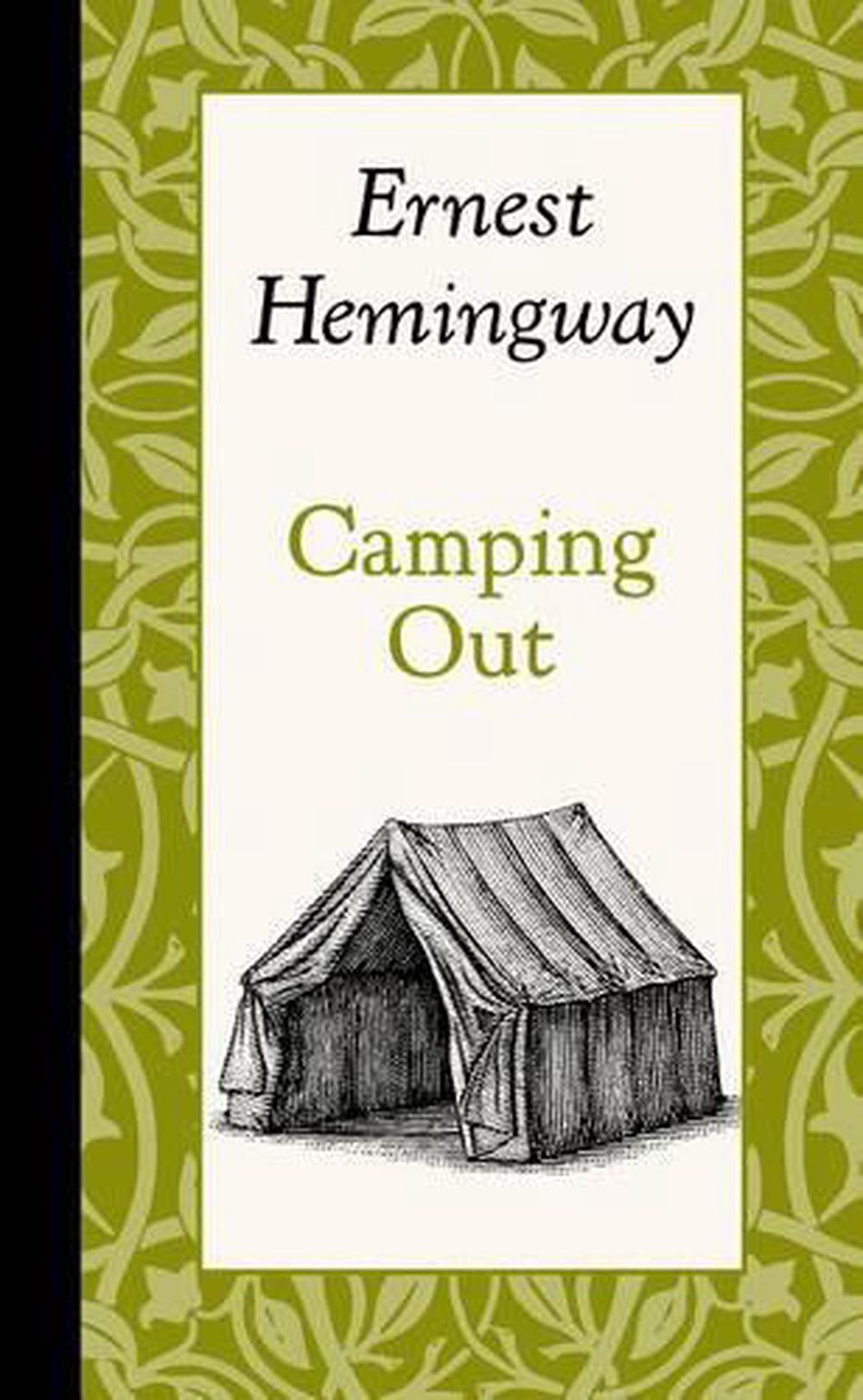 Camping out by ernest hemingway thesis 07 Camping out by ernest hemingway thesis 07 picture