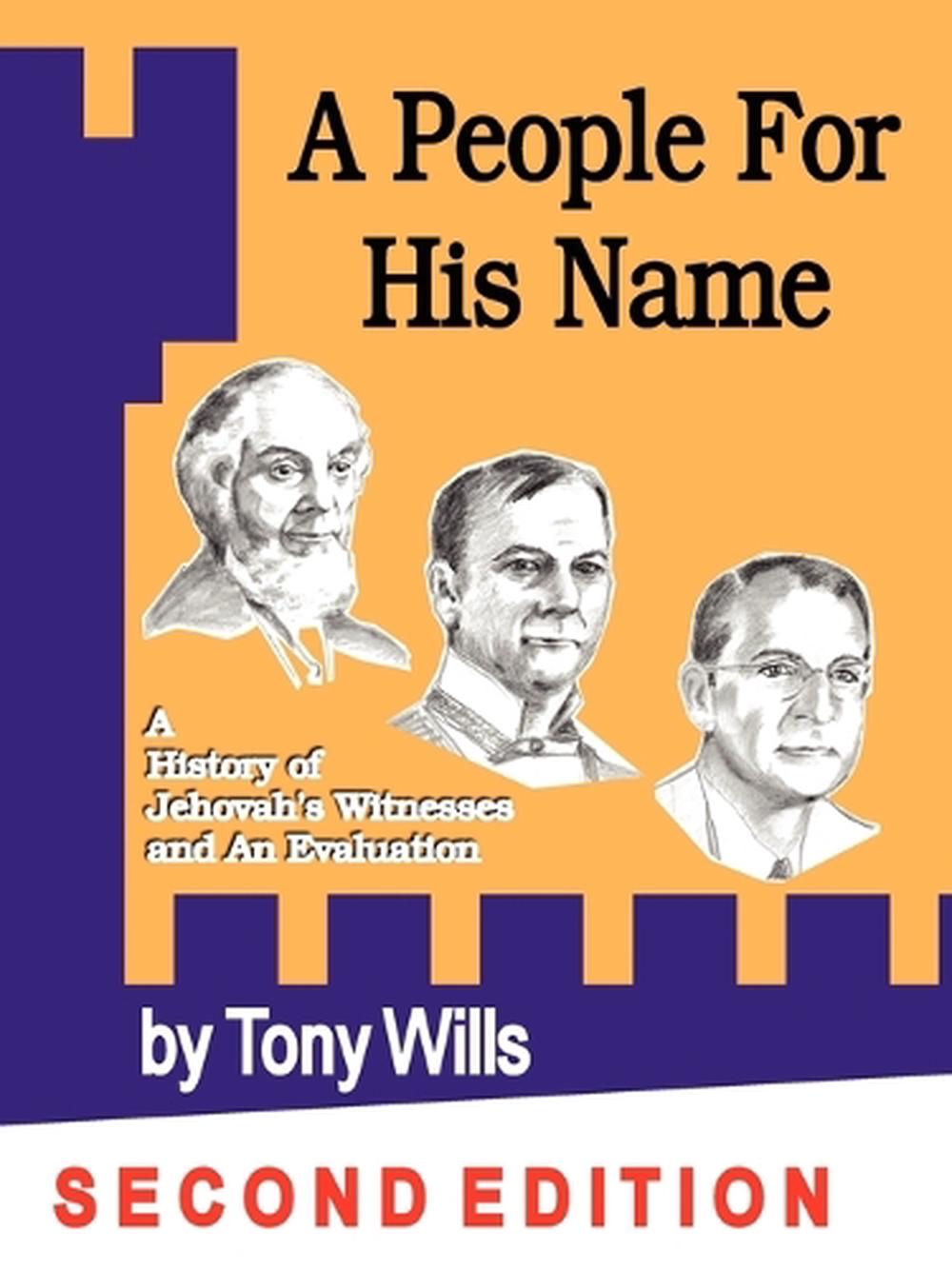 A People for His Name: A History of Jehovah's Witnesses and an ...