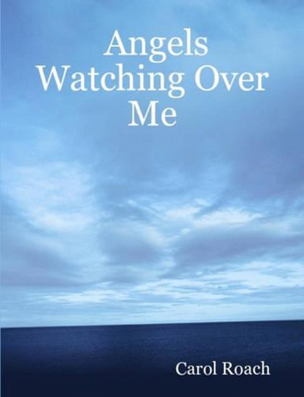 Angels Watching Over Me by Carol Roach (English) Paperback Book Free