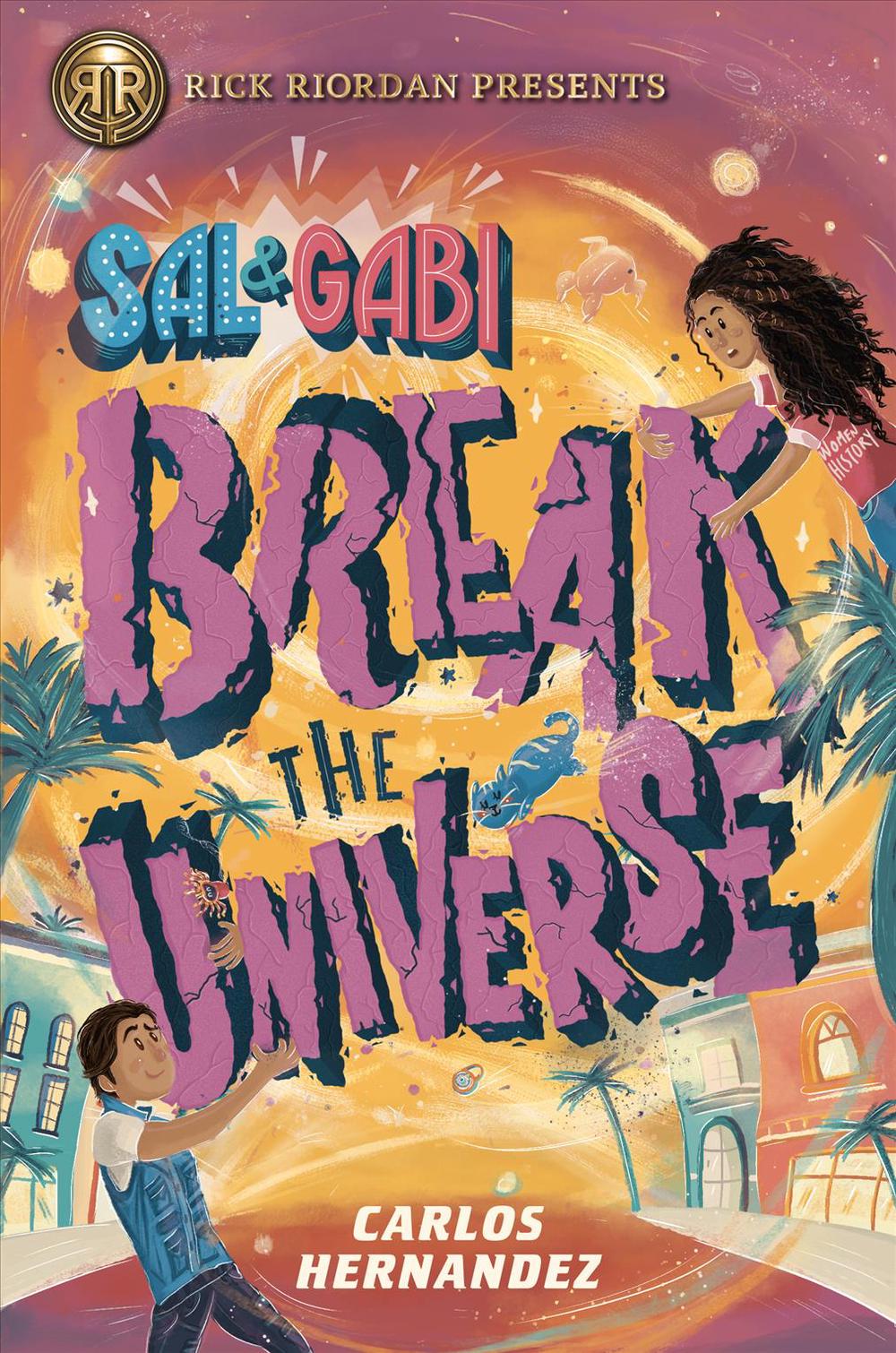 sal and gabi break the universe by carlos hernandez sal and gabi break the universe by carlos hernandez