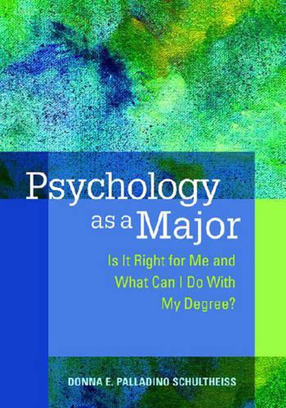 psychology-as-a-major-is-it-right-for-me-and-what-can-i-do-with-my