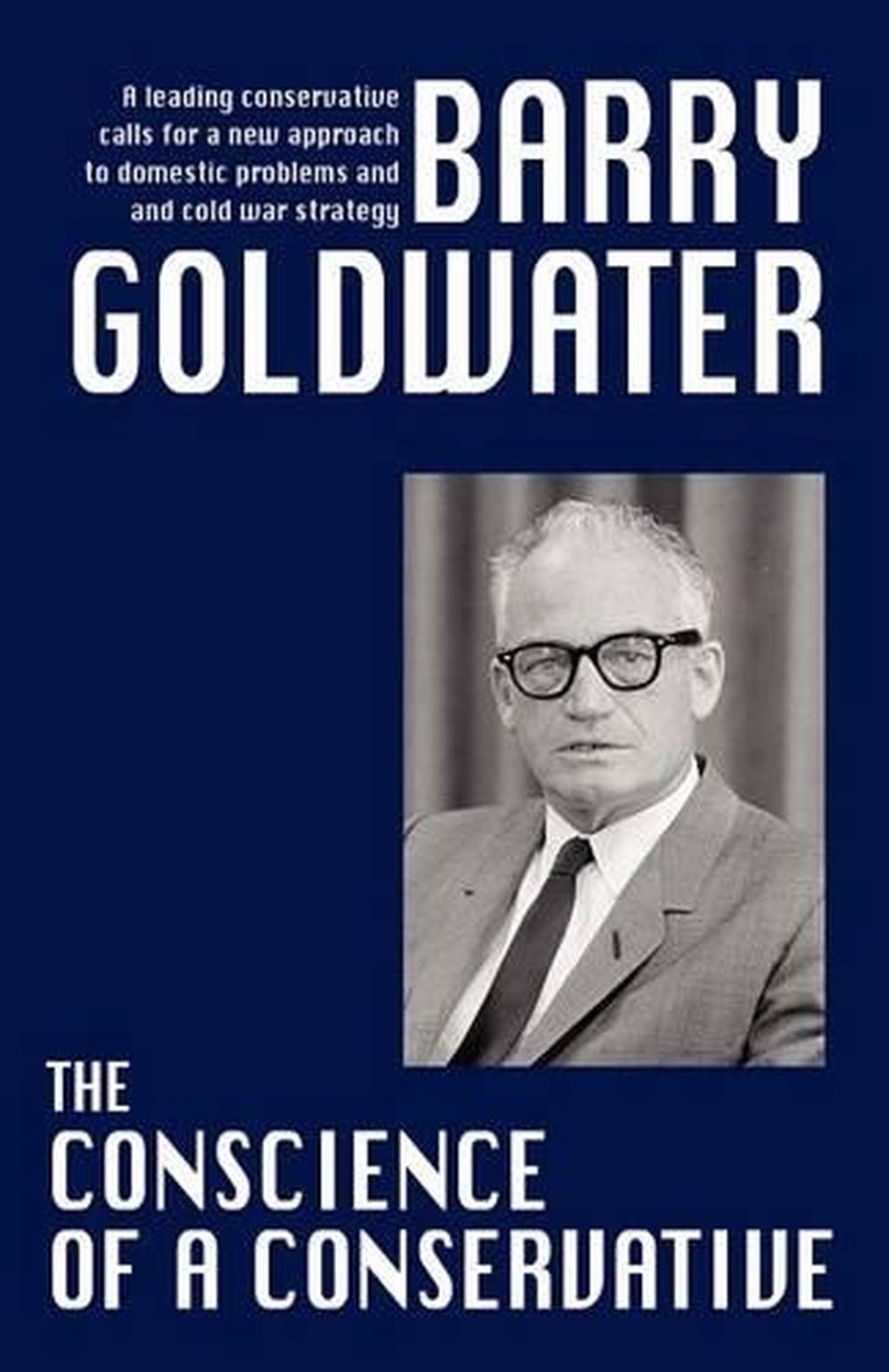The Conscience Of A Conservative By Barry Goldwater English Perfect