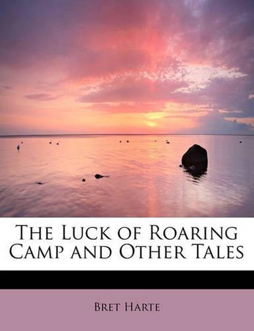 the-luck-of-roaring-camp-and-other-tales-by-bret-harte-english