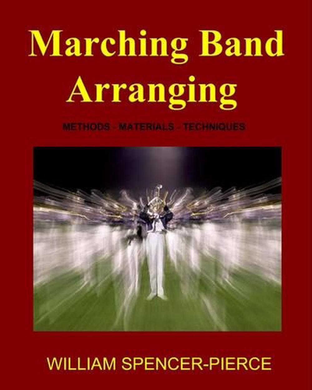 marching-band-arranging-methods-materials-techniques-by-william