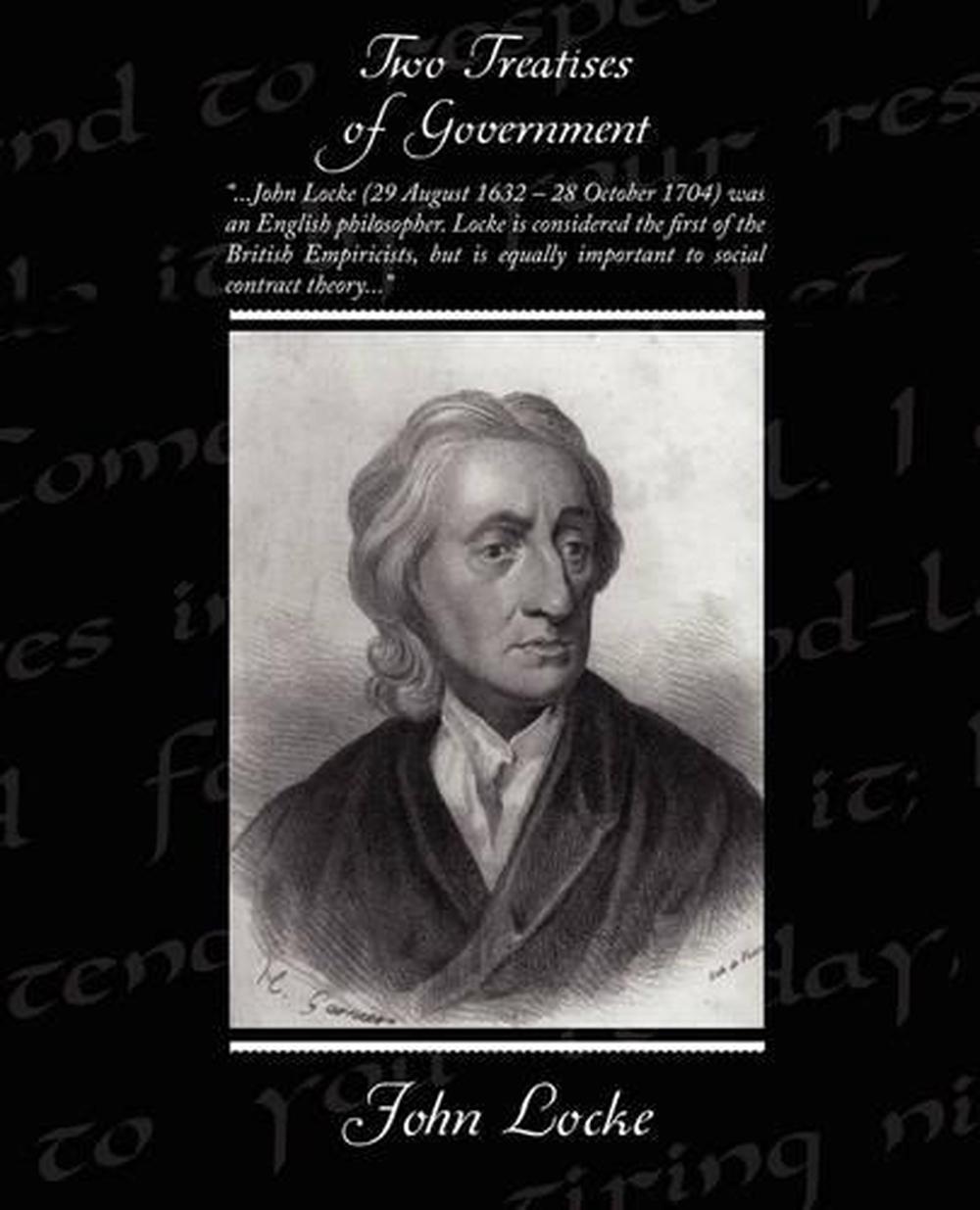 Джон локк собственность. Джон Локк был сторонником. Two Treatises of government. 2) Джон Локк (1632 – 1704 гг).. Two Treatises of government Cover book.