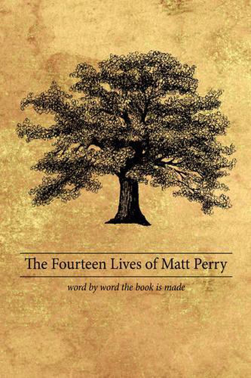 The Fourteen Lives of Matt Perry by Matthew Perry (English ...