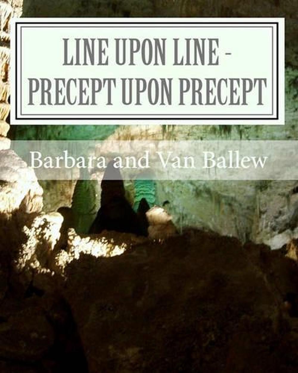 Line upon line precept upon precept a bible study work book for