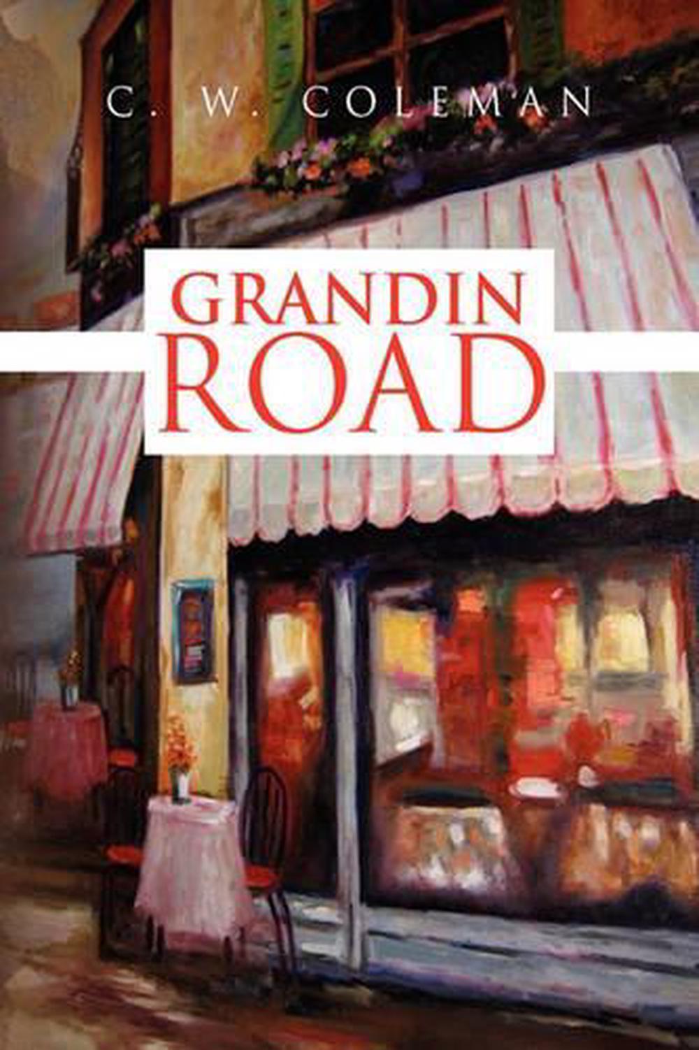 Grandin Road by C.W. Coleman (English) Hardcover Book Free Shipping