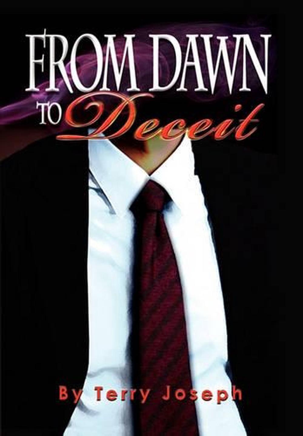 From Dawn To Deceit By Terry Joseph English Paperback Book Free