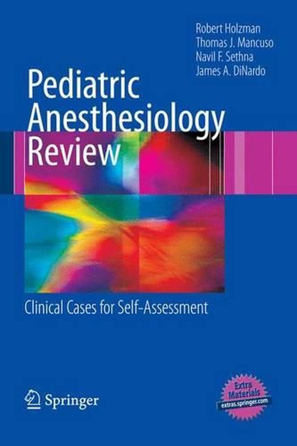 Pediatric Anesthesiology Review Clinical Cases for SelfAssessment by