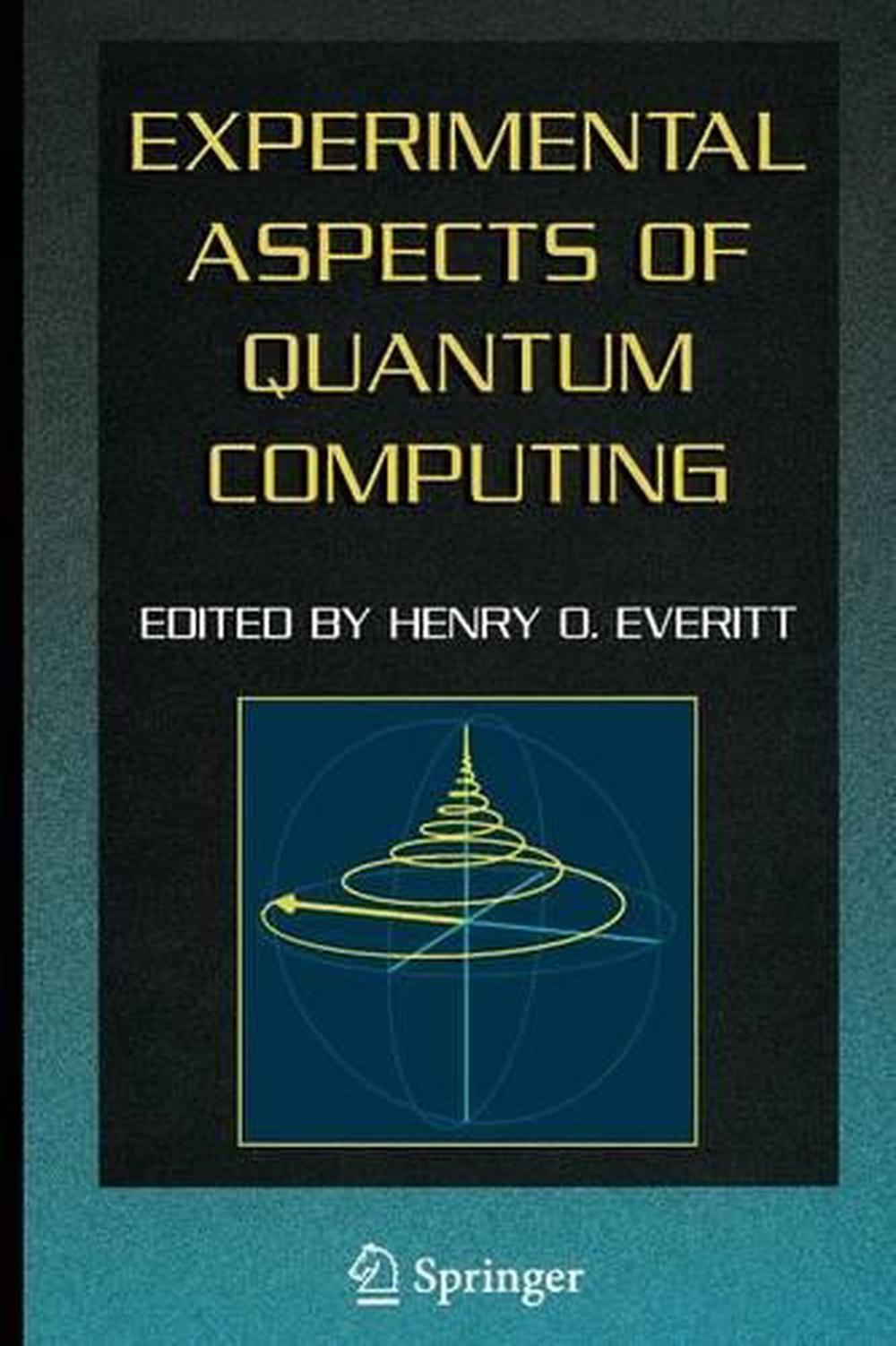 Experimental Aspects Of Quantum Computing (english) Paperback Book Free 