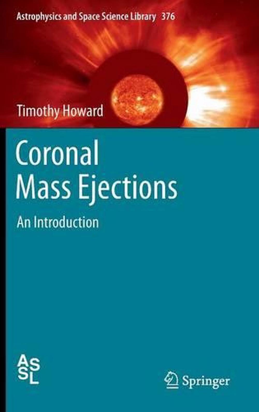 Coronal Mass Ejections An Introduction by Tim Howard (English) Hardcover Book F 9781441987884