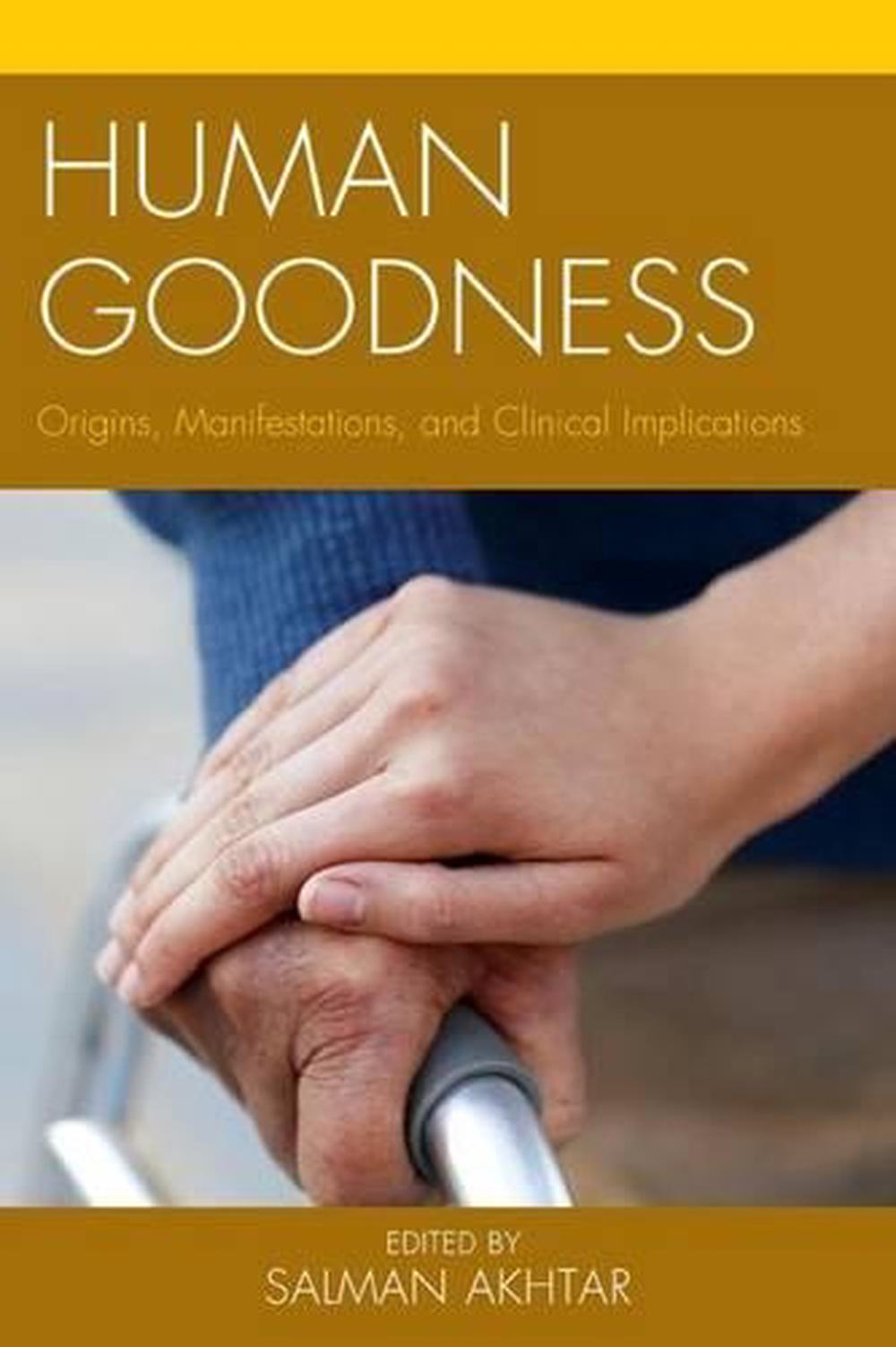 human-goodness-origins-manifestations-and-clinical-implications