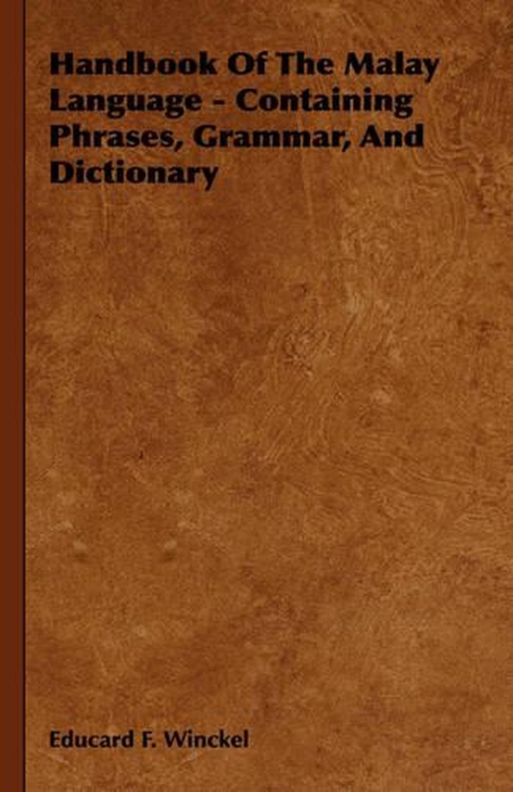 handbook-of-the-malay-language-containing-phrases-grammar-and-dictionary-by-9781443730686-ebay