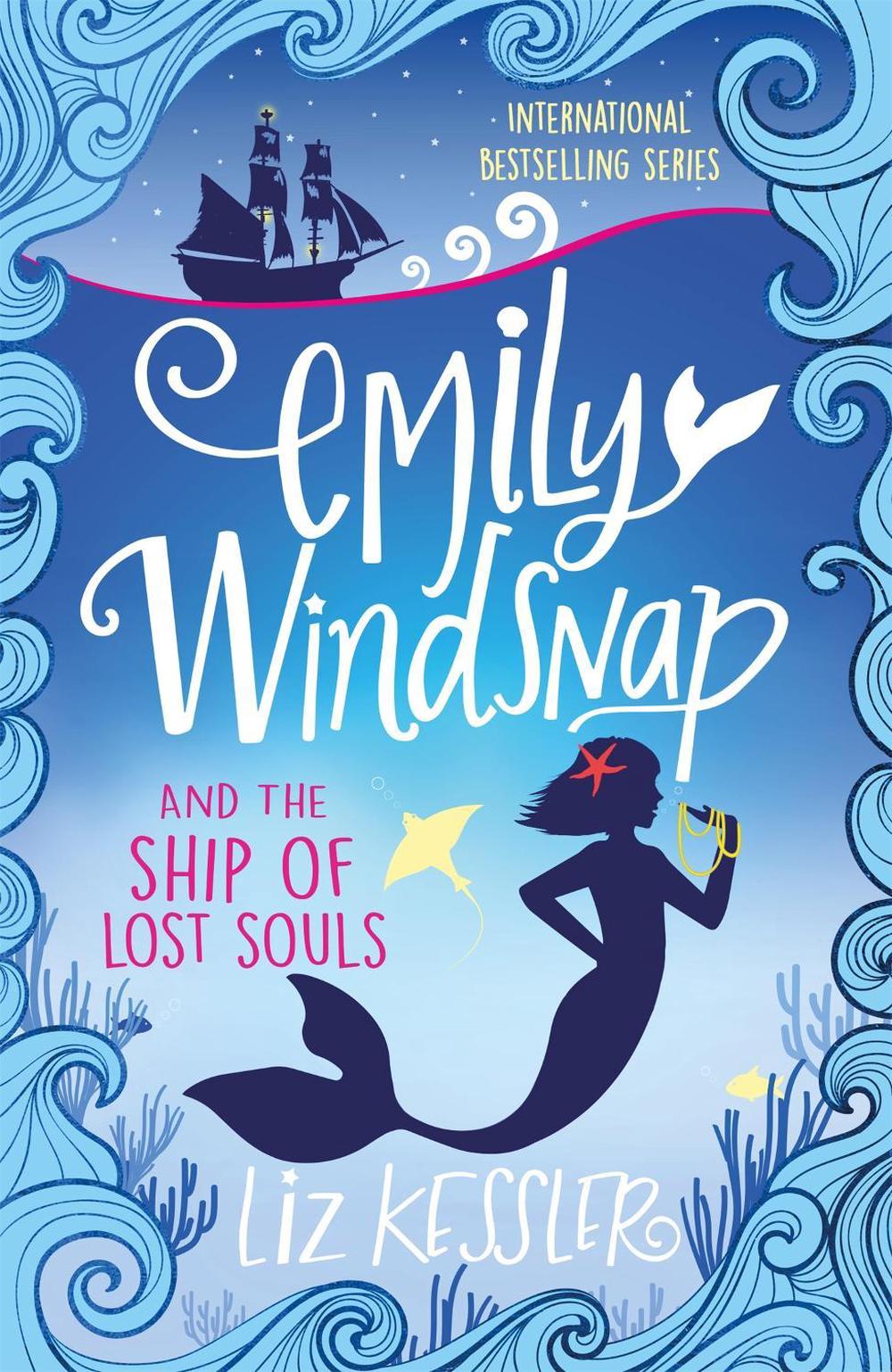 emily-windsnap-and-the-ship-of-lost-souls-book-6-by-liz-kessler