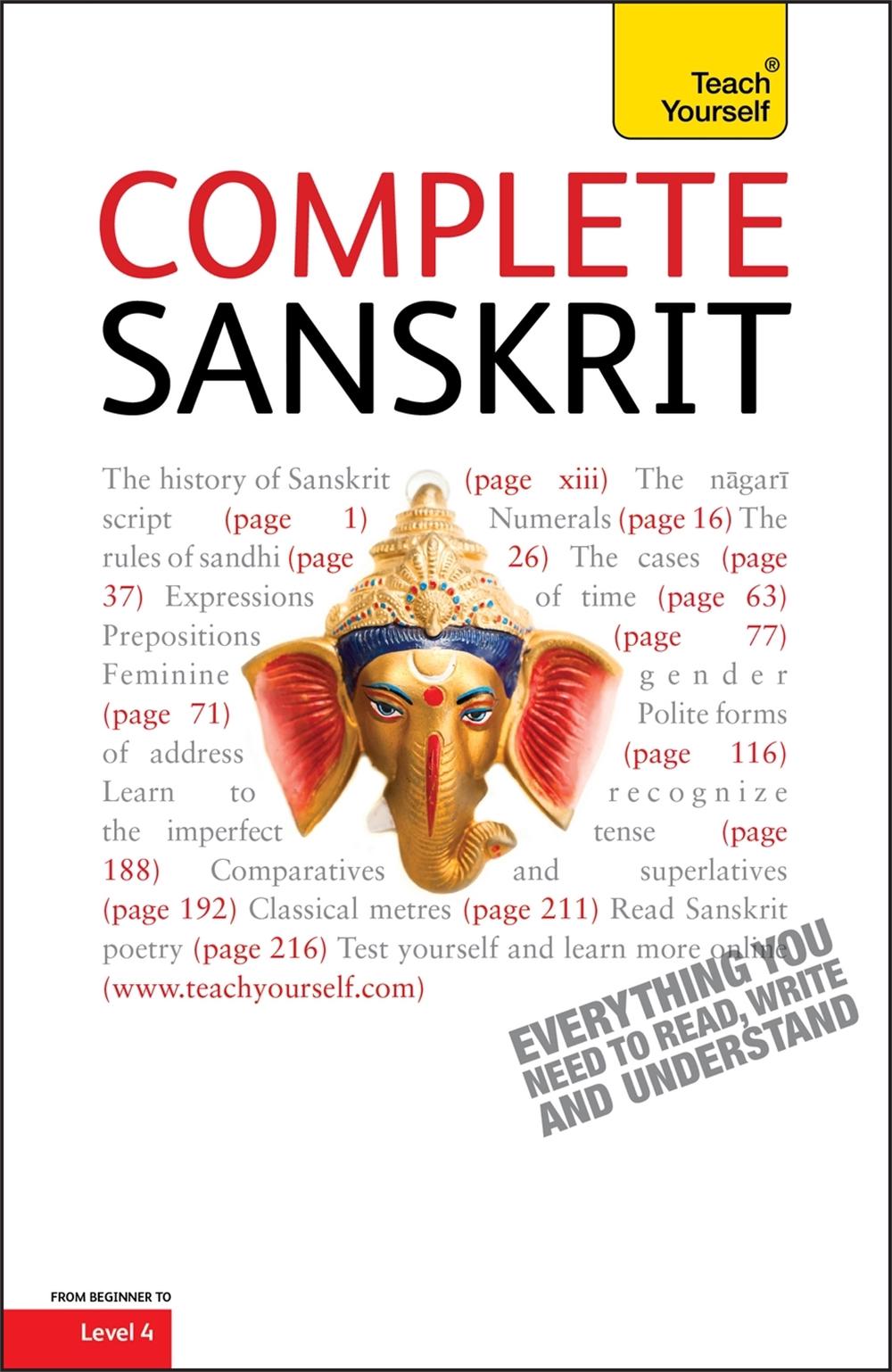 Complete Sanskrit A Comprehensive Guide to Reading and Understanding