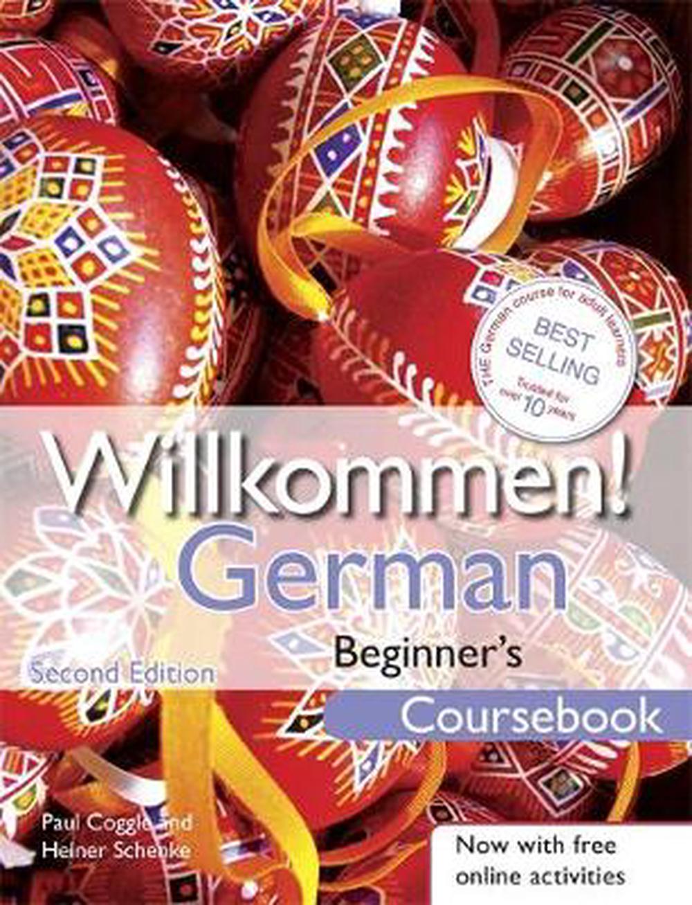 Willkommen! German Beginner's Course 2ED Revised Coursebook by Paul