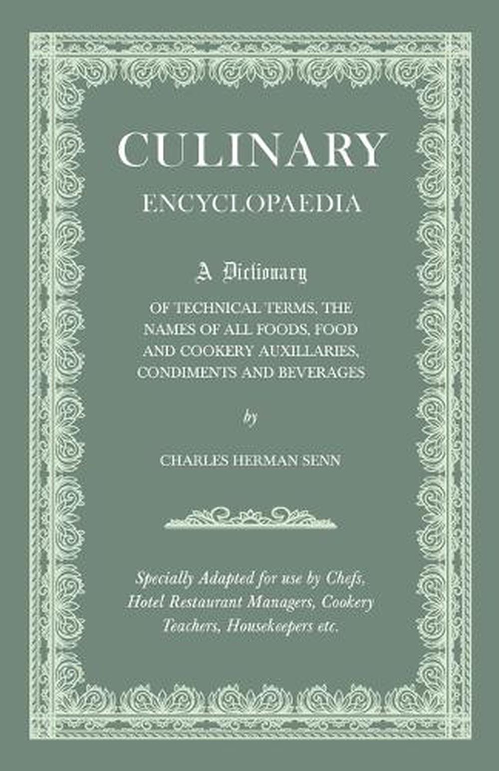 culinary-encyclopaedia-a-dictionary-of-technical-terms-the-names-of