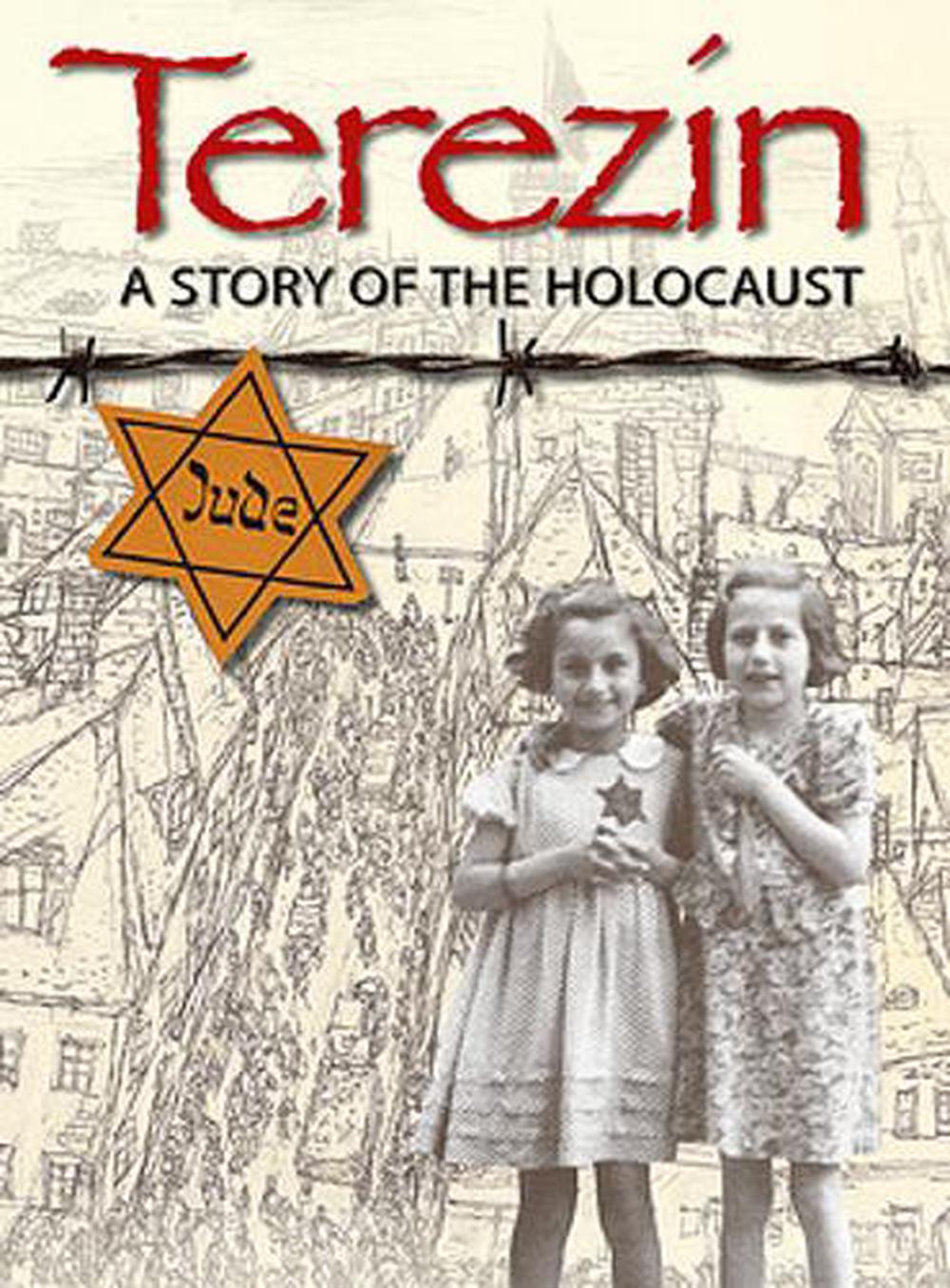 Terezin A Story of the Holocaust by Ruth Thomson (English