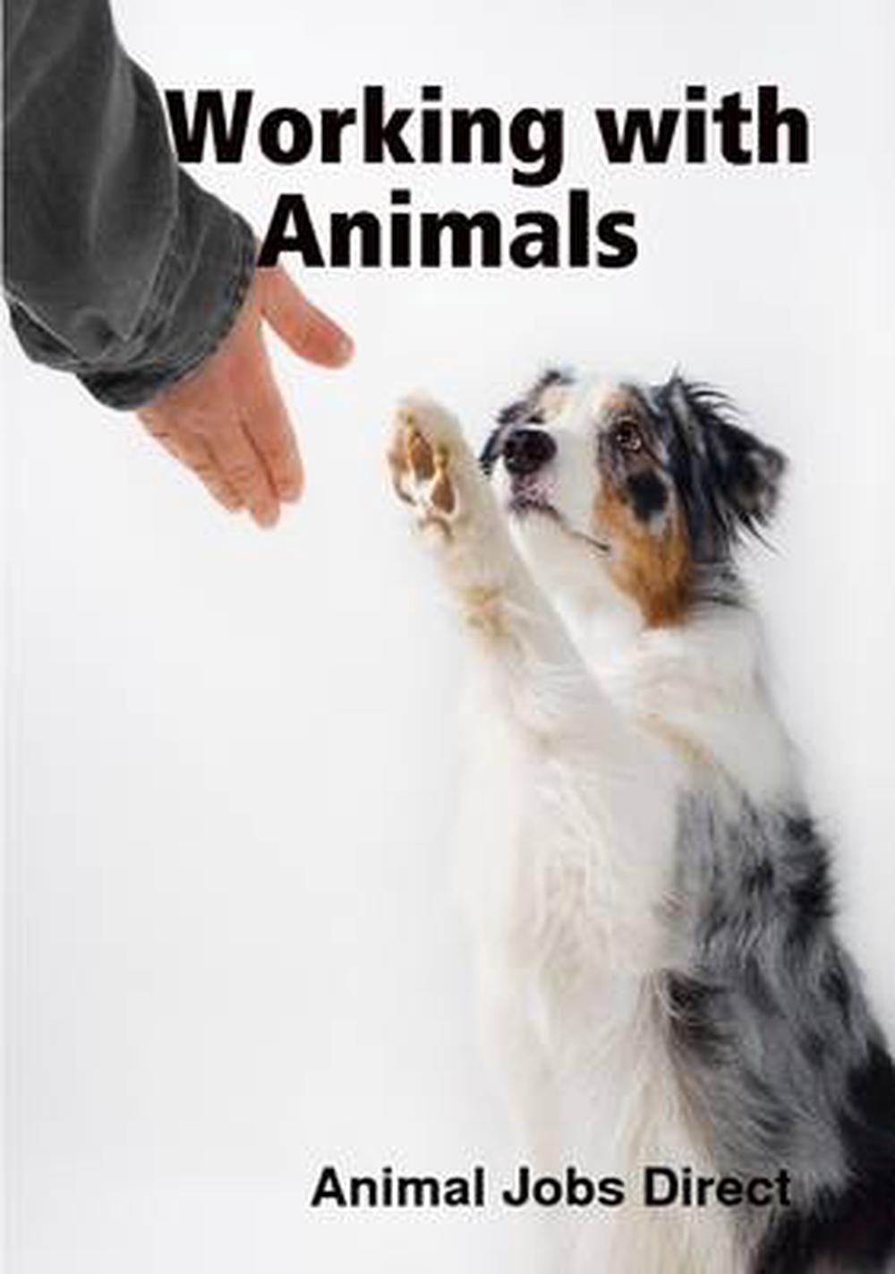 Working with Animals by Animal Jobs Direct (English) Paperback Book