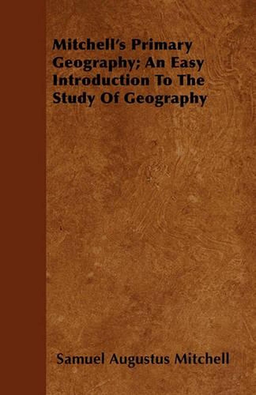 Mitchell's Primary Geography; An Easy Introduction to the Study of