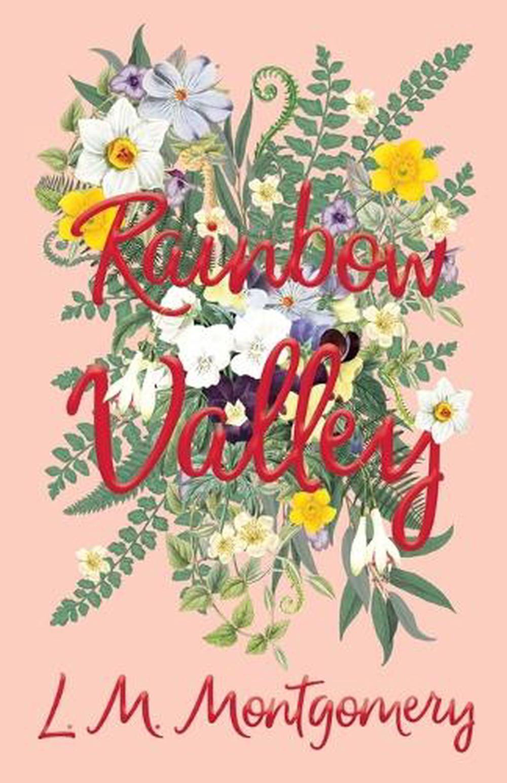 Rainbow Valley by L.M. Montgomery Rainbow Valley by L.M. Montgomery