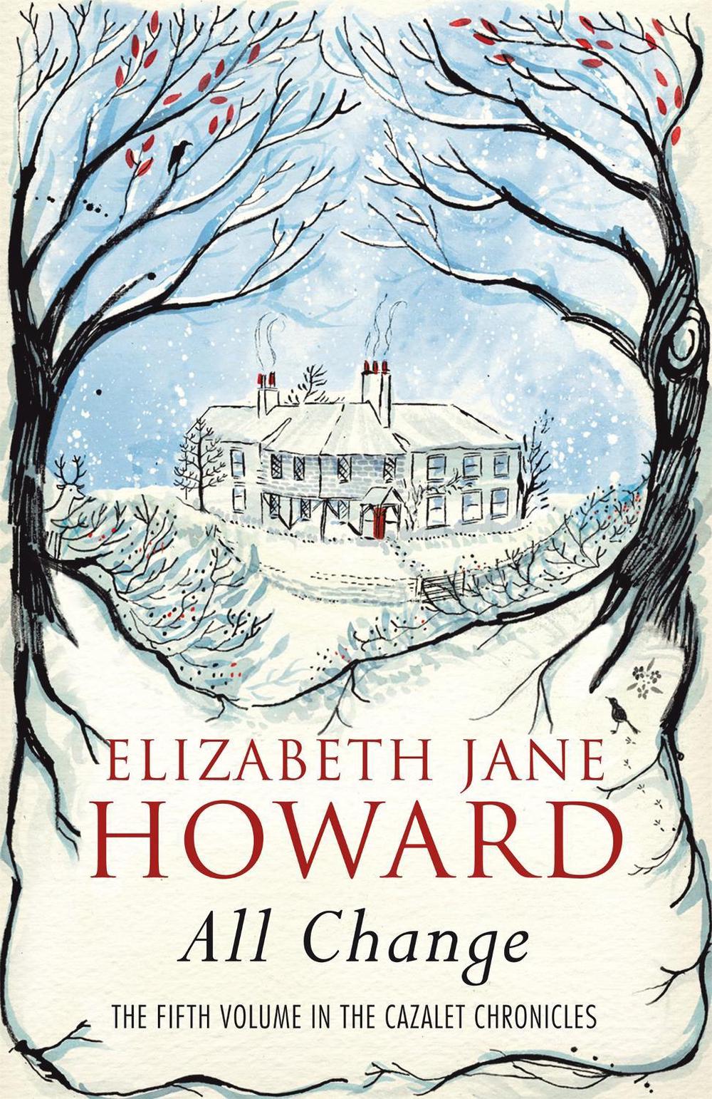 La Saga Des Cazalet Tome 5 Parution France All Change: The Cazalet Chronicles 5 by Elizabeth Jane Howard (English