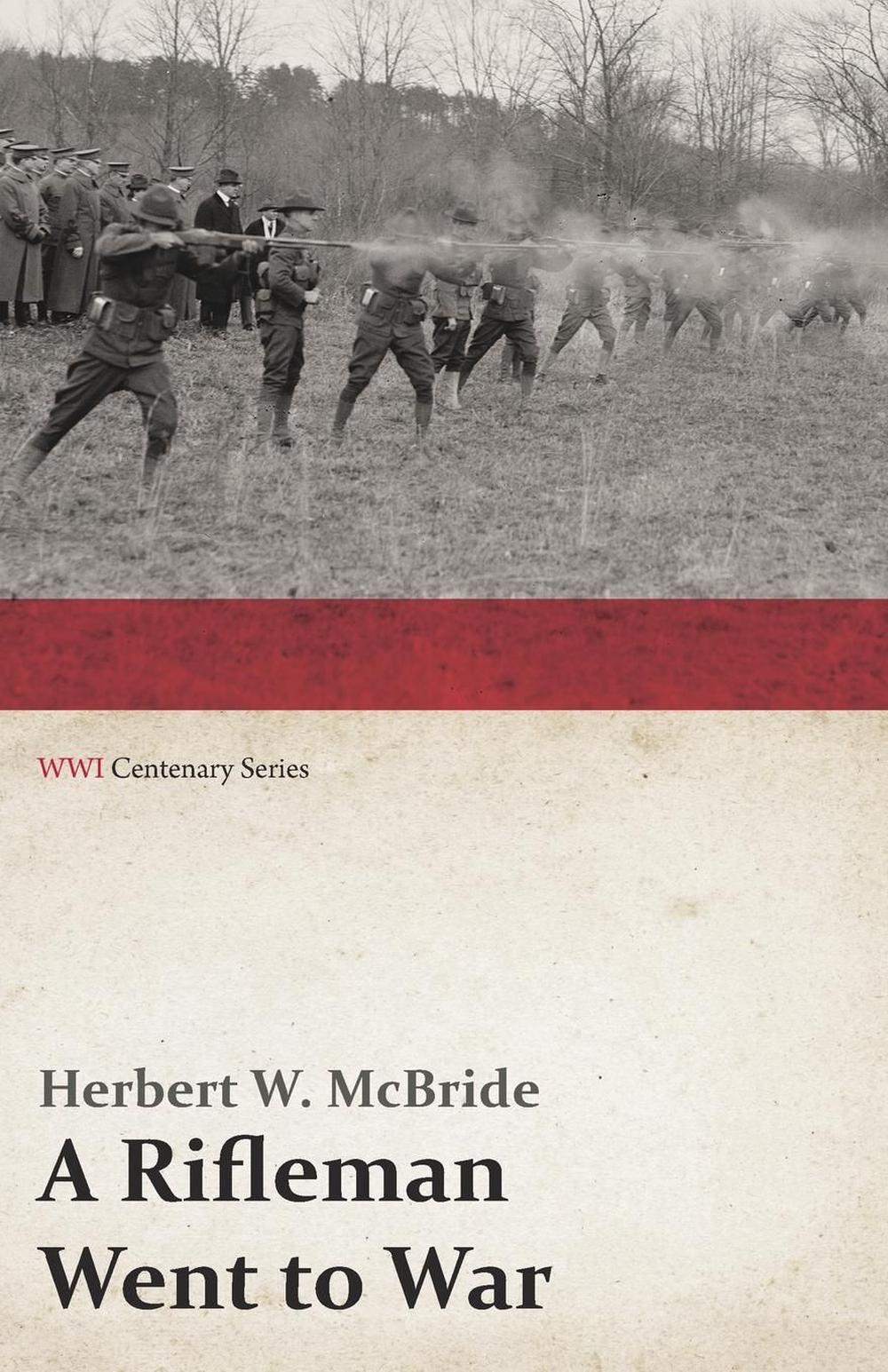 A Rifleman Went to War by Herbert Wes McBride (English) Paperback Book ...