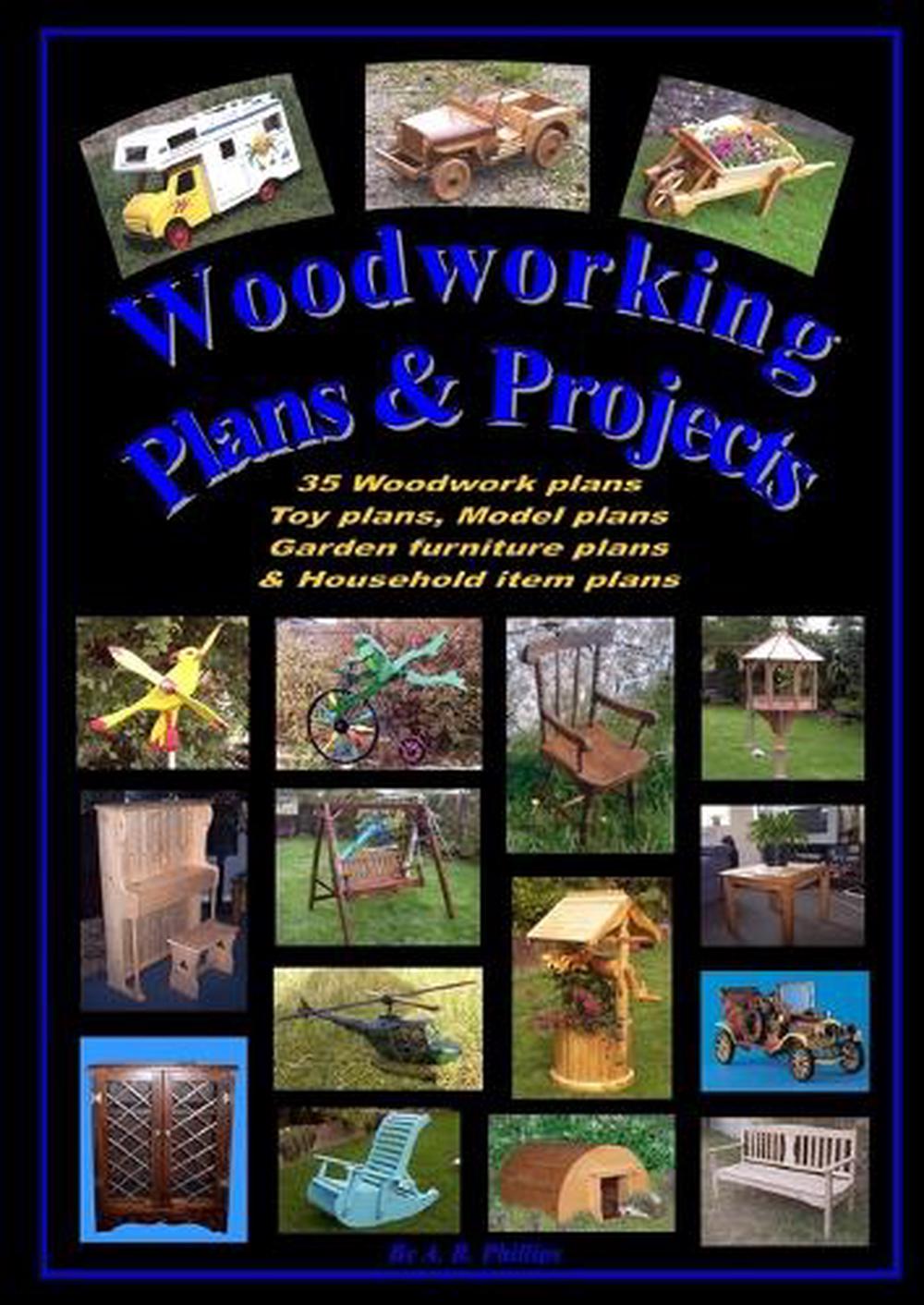 Woodworking Plans and Projects by Andrew R. Phillips (English