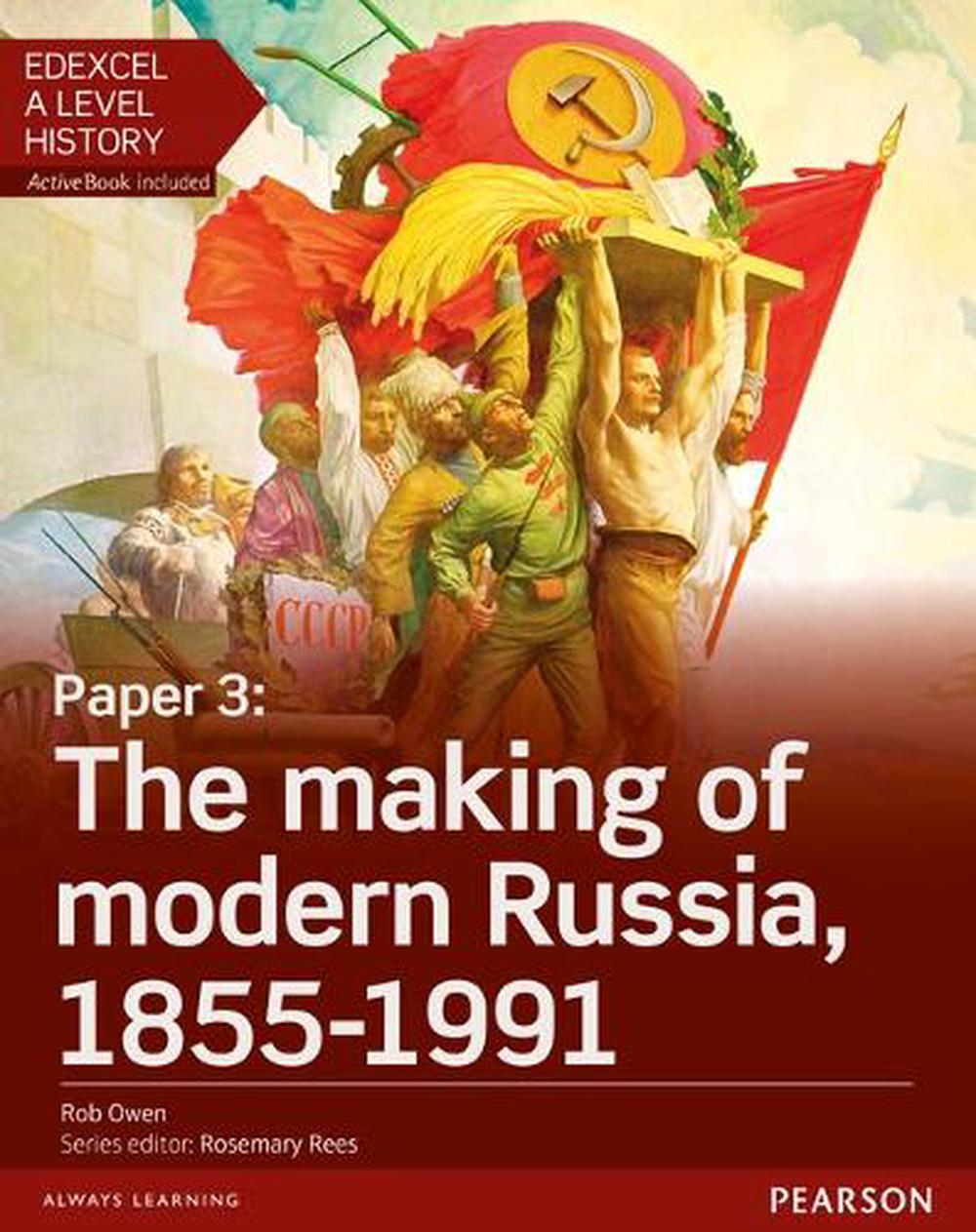 Edexcel A Level History, Paper 3: The making of modern Russi by Rob Owen Harris