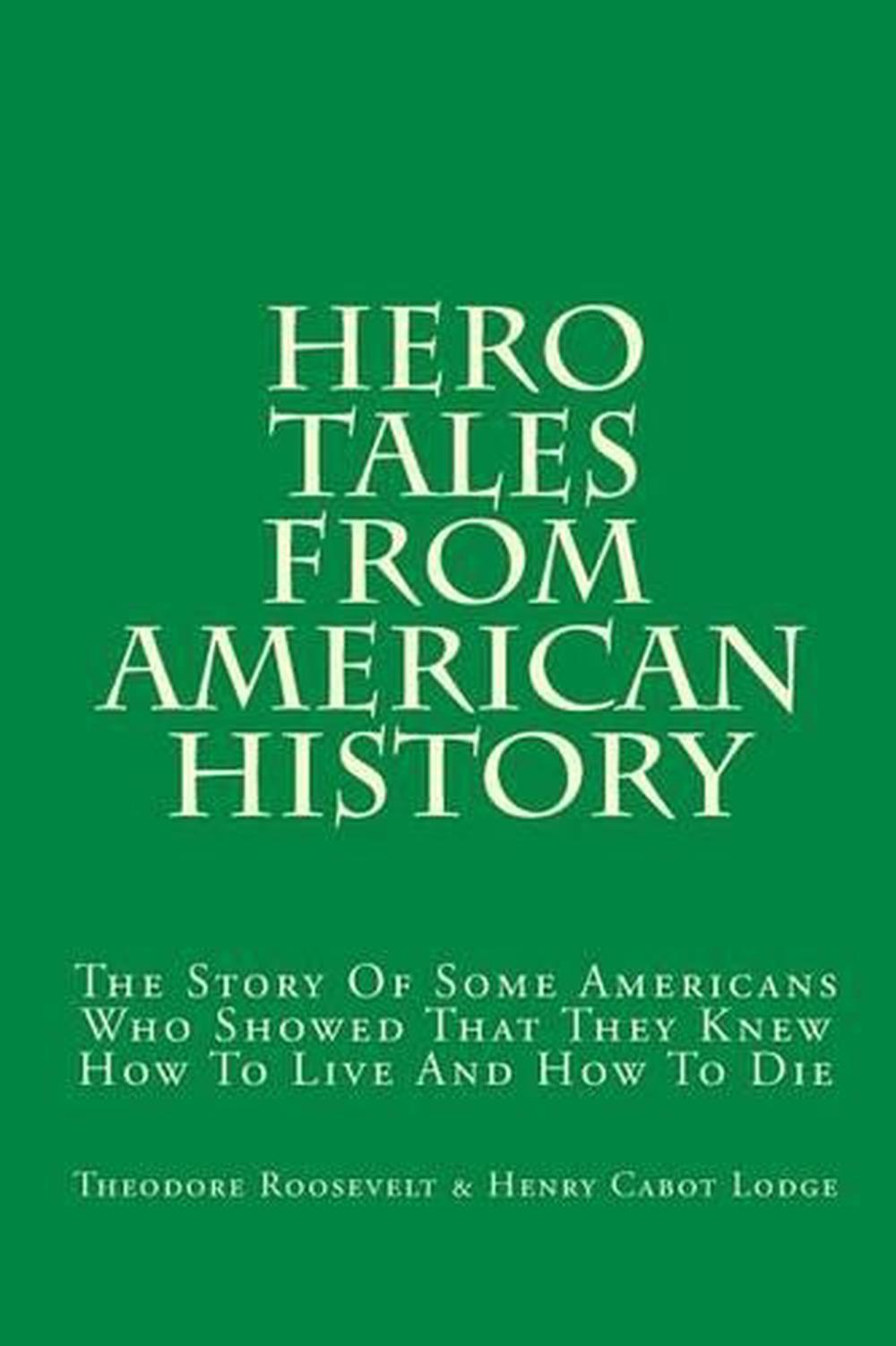 Hero Tales From American History PDF Free Download