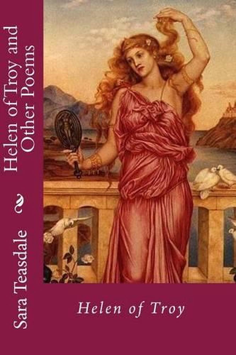 Helen Of Troy And Other Poems By Sara Teasdale English Paperback Book