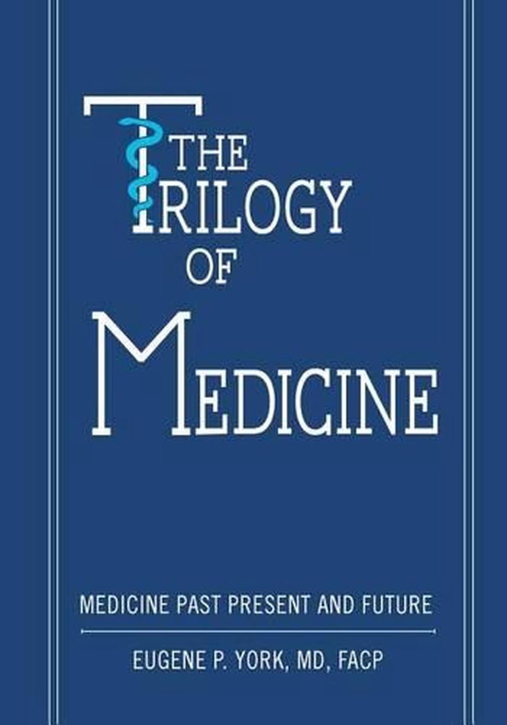 The Trilogy of Medicine by Dr Eugene York (English) Paperback Book Free ...