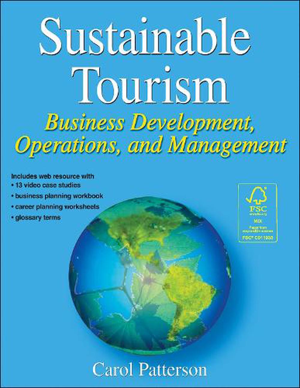 the business of sustainable tourism development and management