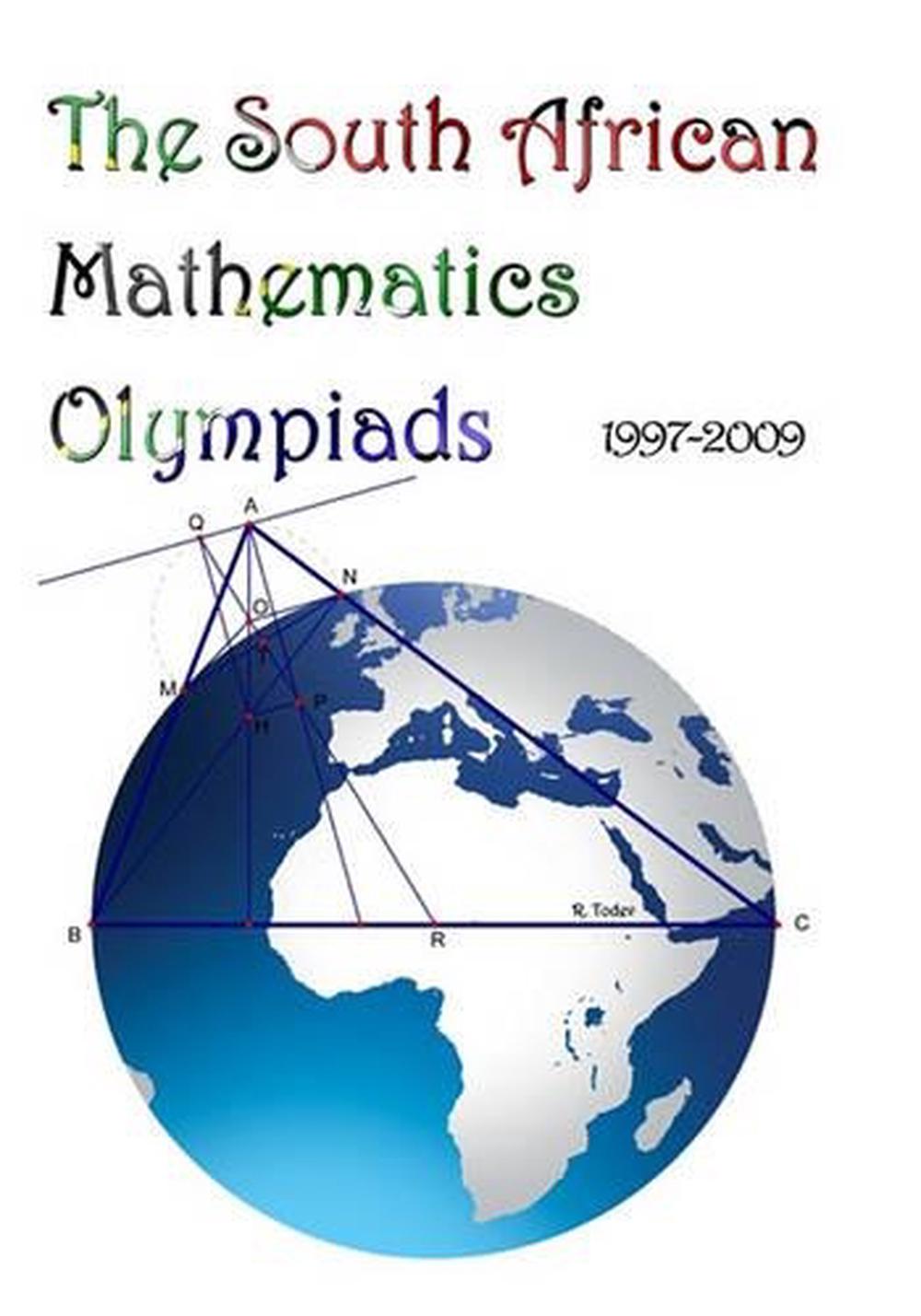 The South African Mathematics Olympiads by R. Todev (English) Paperback