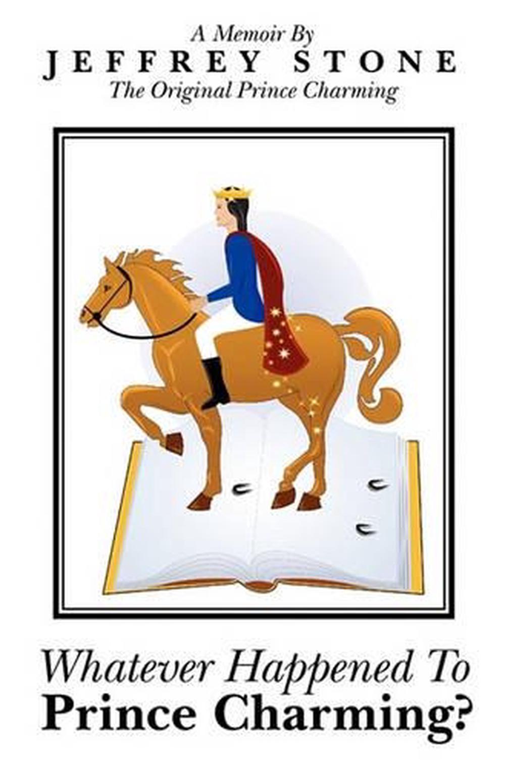 Whatever Happened to Prince Charming? by Jeffrey Stone (English