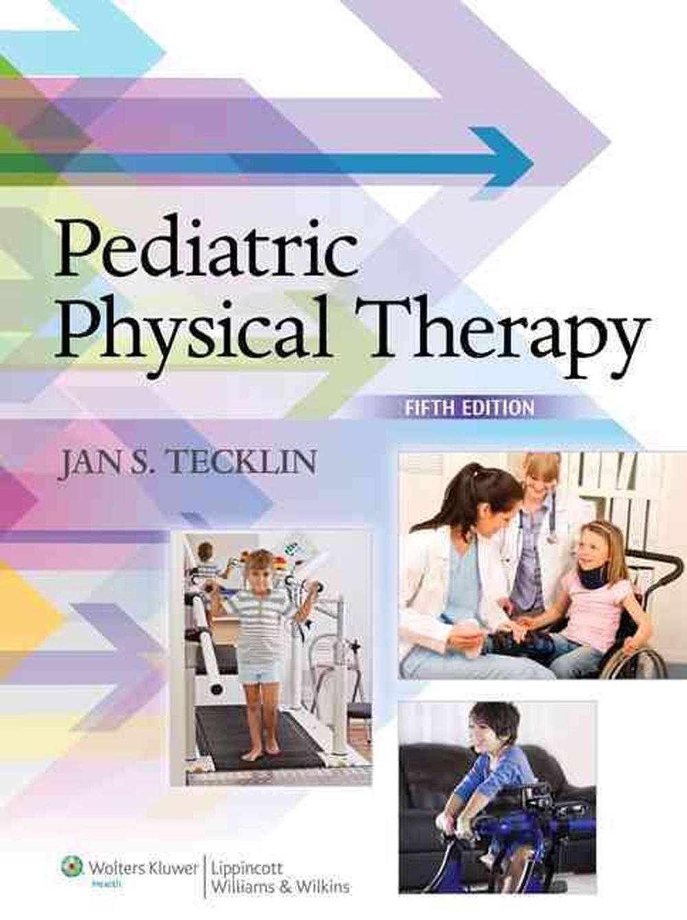 Pediatric Physical Therapy by Jan S. Tecklin (English) Hardcover Book