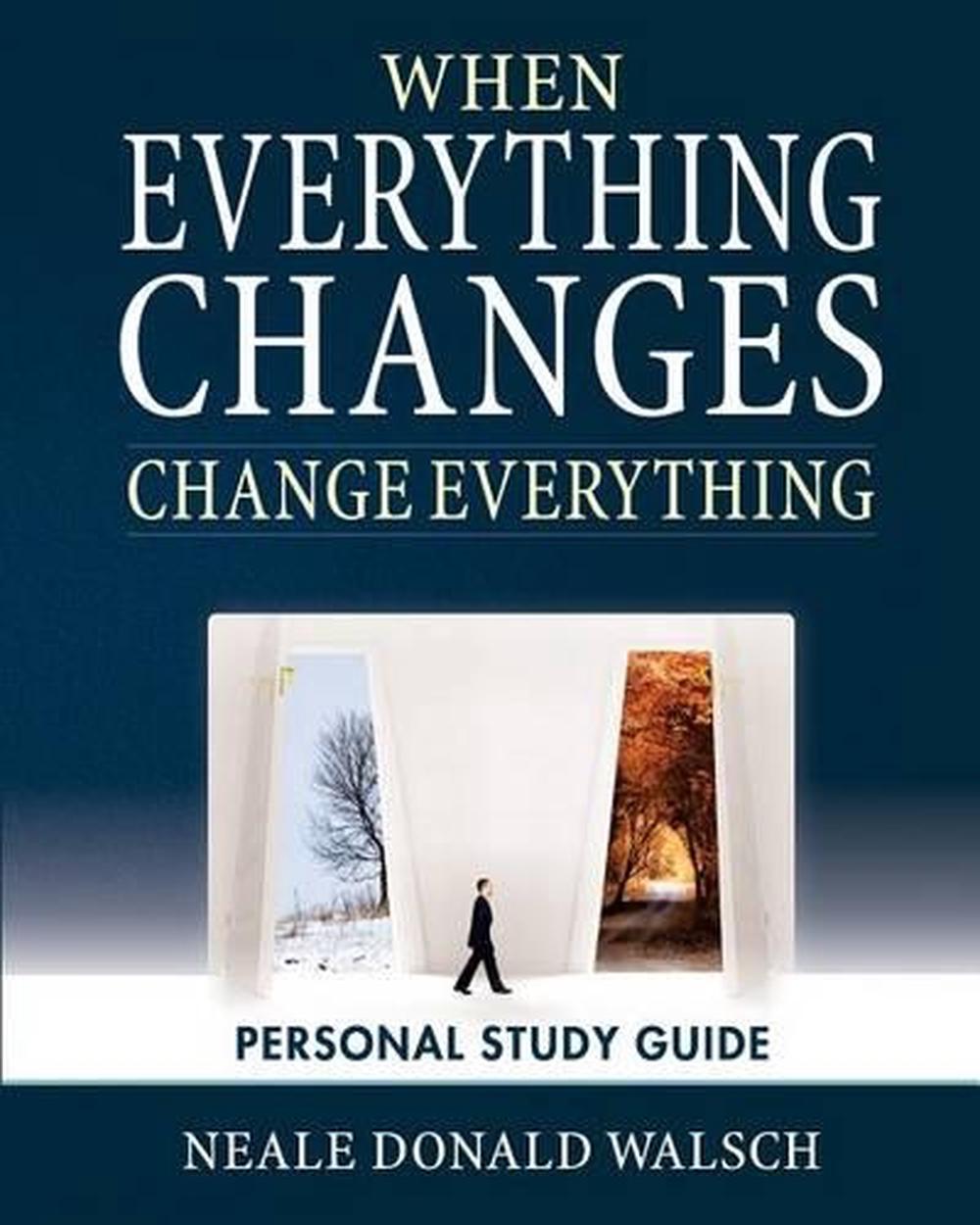 I Can Change The Timeline Of Everything When Everything Changes, Change Everything: Workbook and Study Guide by