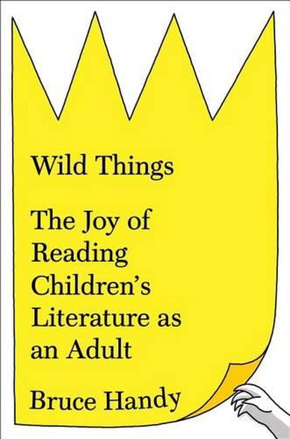 Wild Things by Bruce Handy Wild Things by Bruce Handy