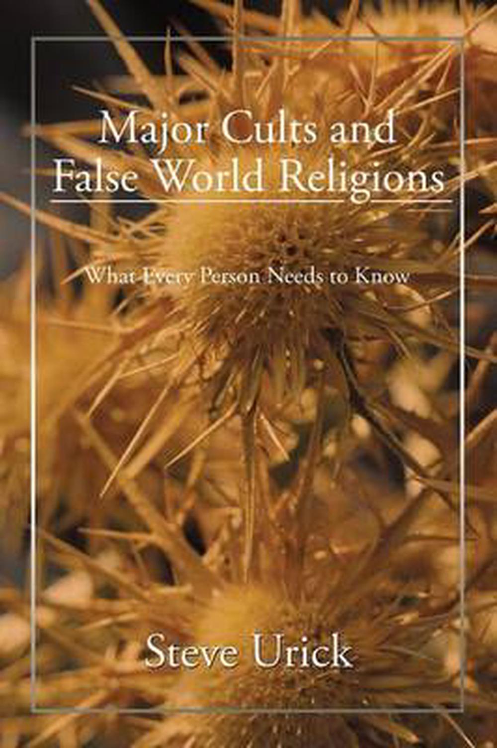 Major Cults and False World Religions by Steve Urick (English