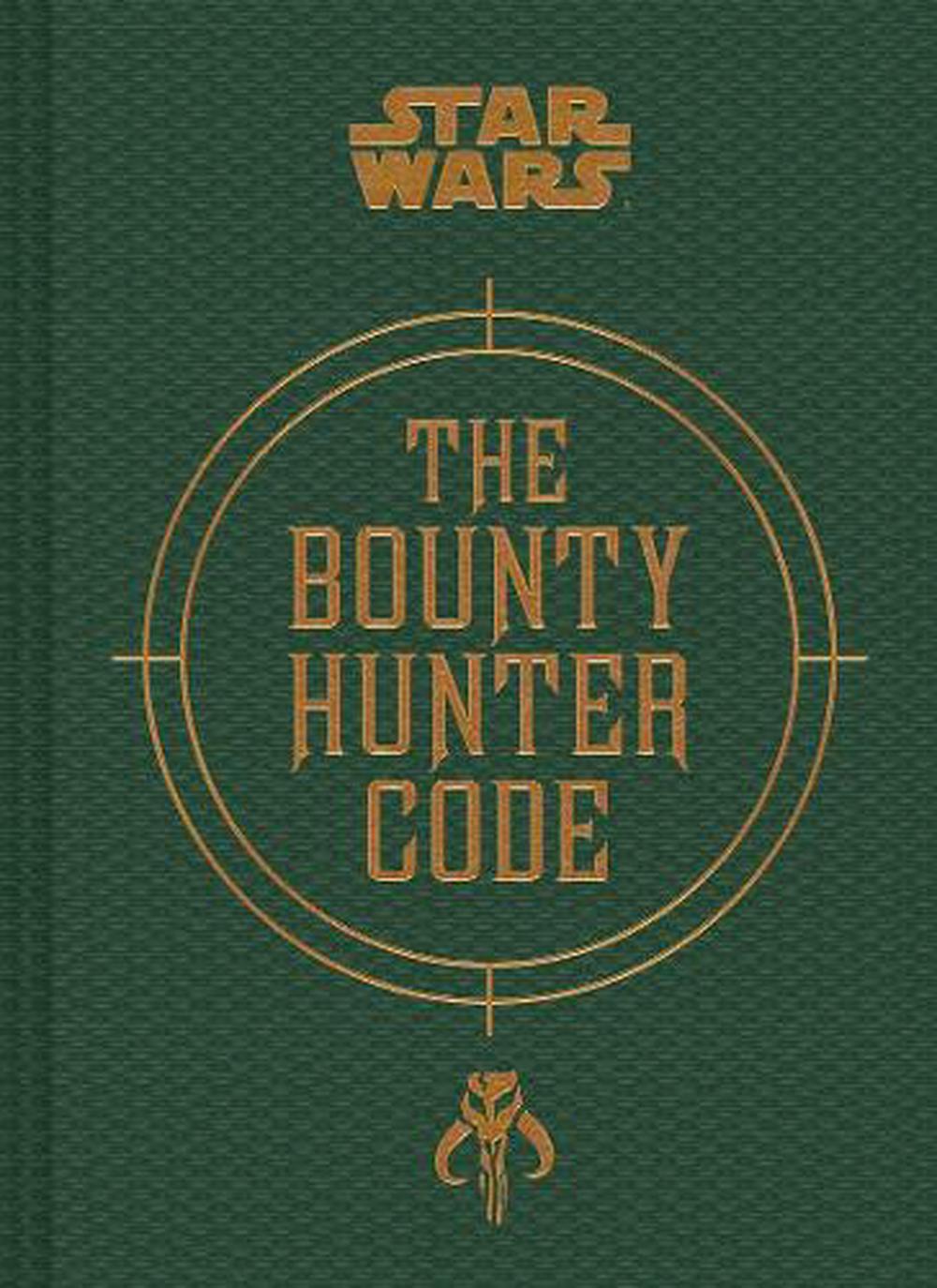Bounty Hunter Code From the Files of Boba Fett by Daniel Wallace