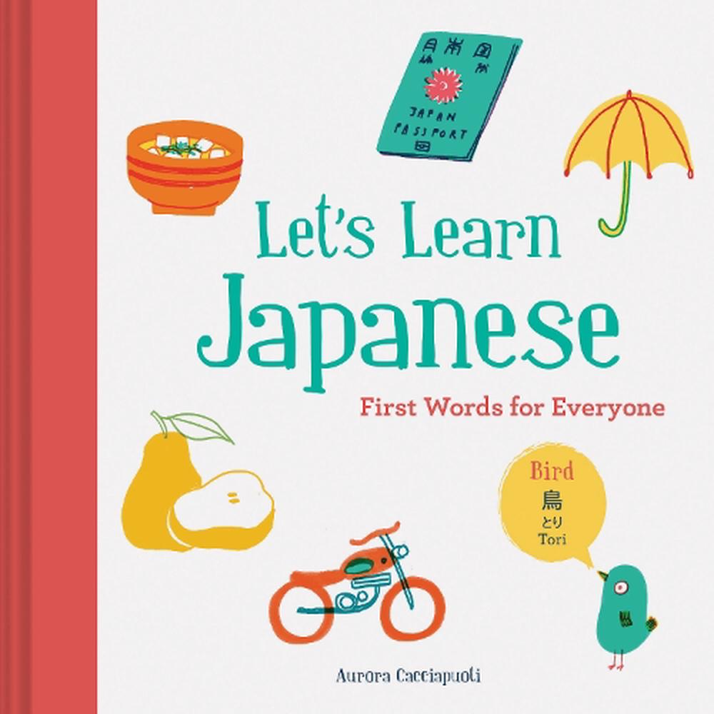 Im Learning Japanese In Japanese Let's Learn Japanese: First Words for Everyone: (Learn Japanese for