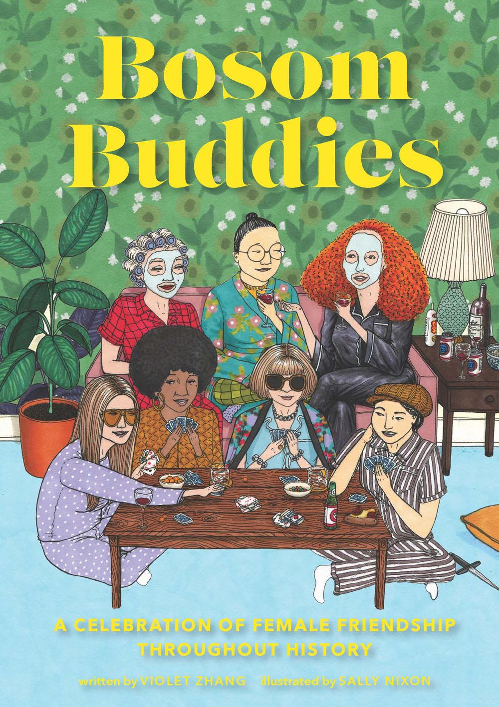 Bosom Buddies A Celebration Of Female Friendships Throughout History 