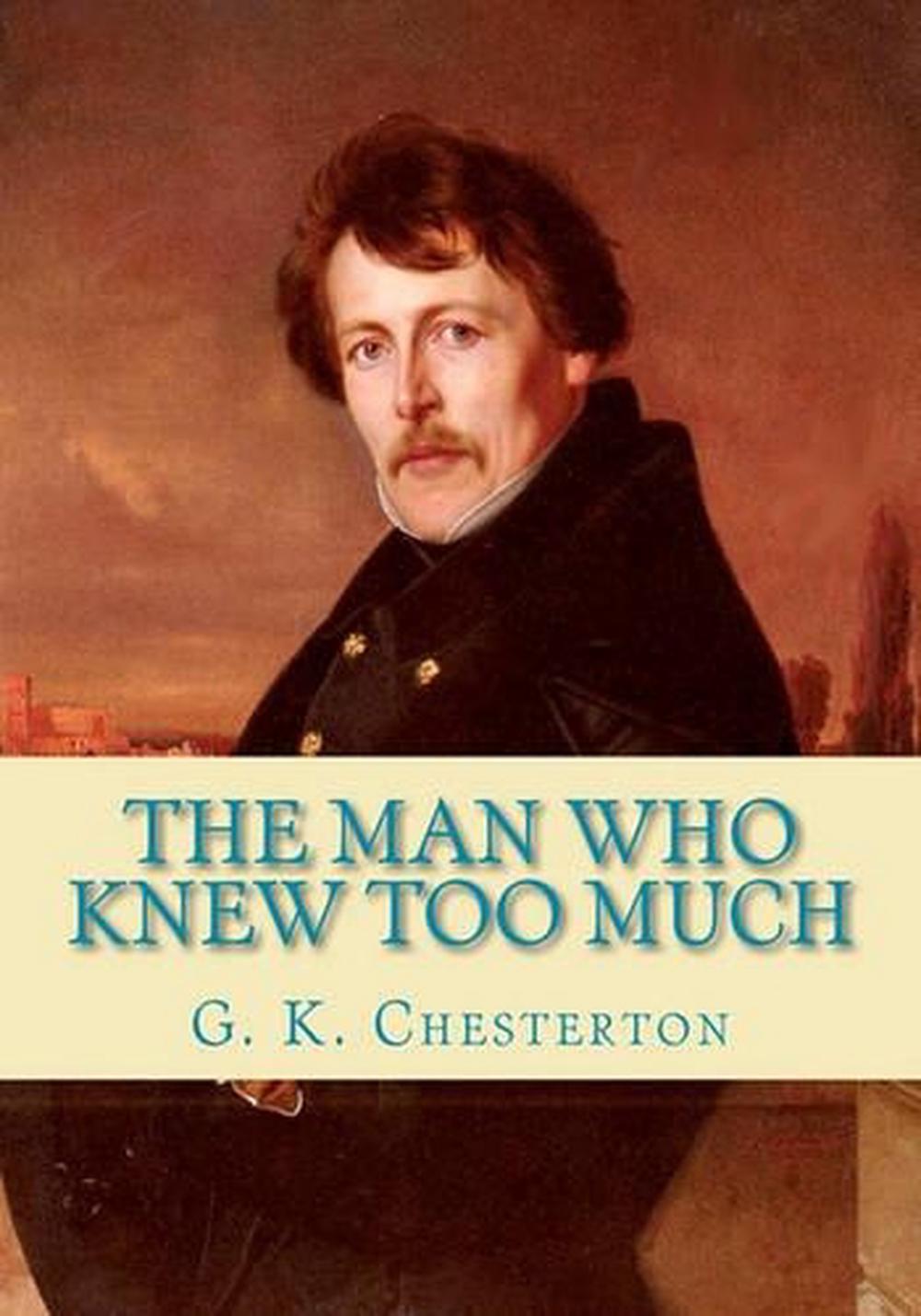 The Man Who Knew Too Much by G.K. Chesterton (English) Paperback Book