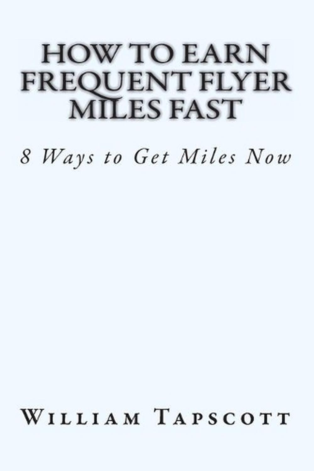 How to Earn Frequent Flyer Miles Fast 8 Ways to Get Miles